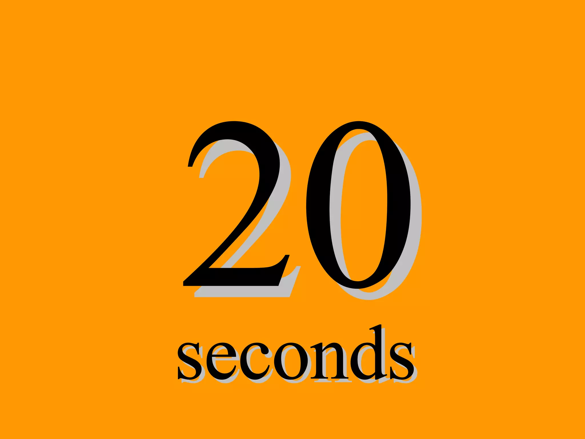 20 seconds 