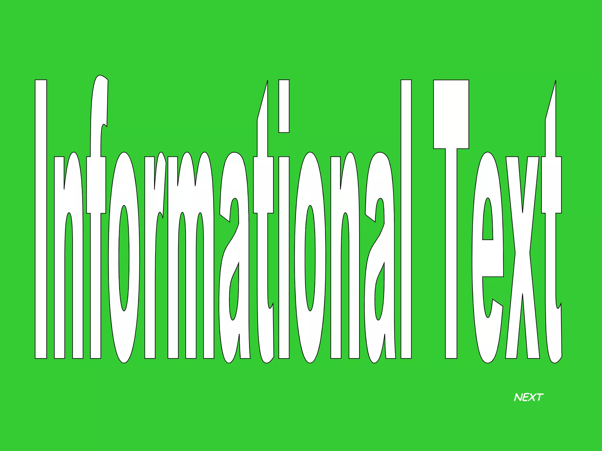 Informational Text NEXT 