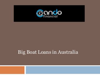 Big Boat Loans in Australia
 