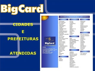 CIDADES E  PREFEITURAS  ATENDIDAS 