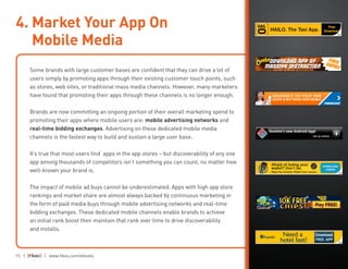 4. Market Your App On
   
   Mobile Media
       Some brands with large customer bases are confident that they can drive a...