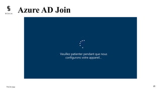 Azure AD Join
Pied de page 15
 