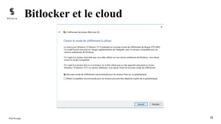 Bitlocker et le cloud
Pied de page 22
 