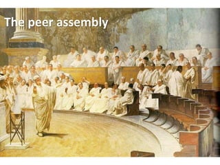 The	peer	assembly
 
