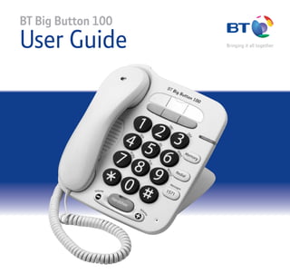 BT Big Button 100
User Guide
 