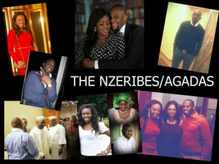 THE NZERIBES/AGADAS