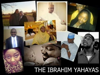 THE IBRAHIM YAHAYAS