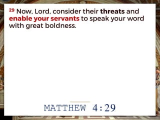 MATTHEW 4:29
 