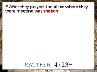 MATTHEW 4:23-
 
