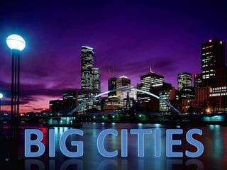BIG CITIES 