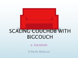 Big couch o-reilly
