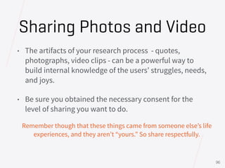 Sharing Photos and Video
• The artifacts of your research process - quotes,
photographs, video clips - can be a powerful w...