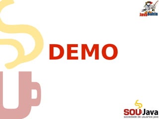 Java 7
Simples
1)multi-try
2)Try-resource
3)Diamante
4)Gerenciamento de Recursos   Rápido
Automático                    1)Refatorações
                              2)Placa de Vídeo
Produtivo                     3)Invoke dynamic
1)NIO2
2)Pacote de concorrência
 