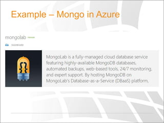 Example – Mongo in Azure

 