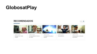 GlobosatPlay
 