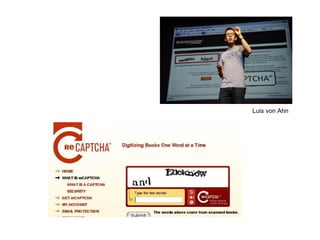 Luis von Ahn
 