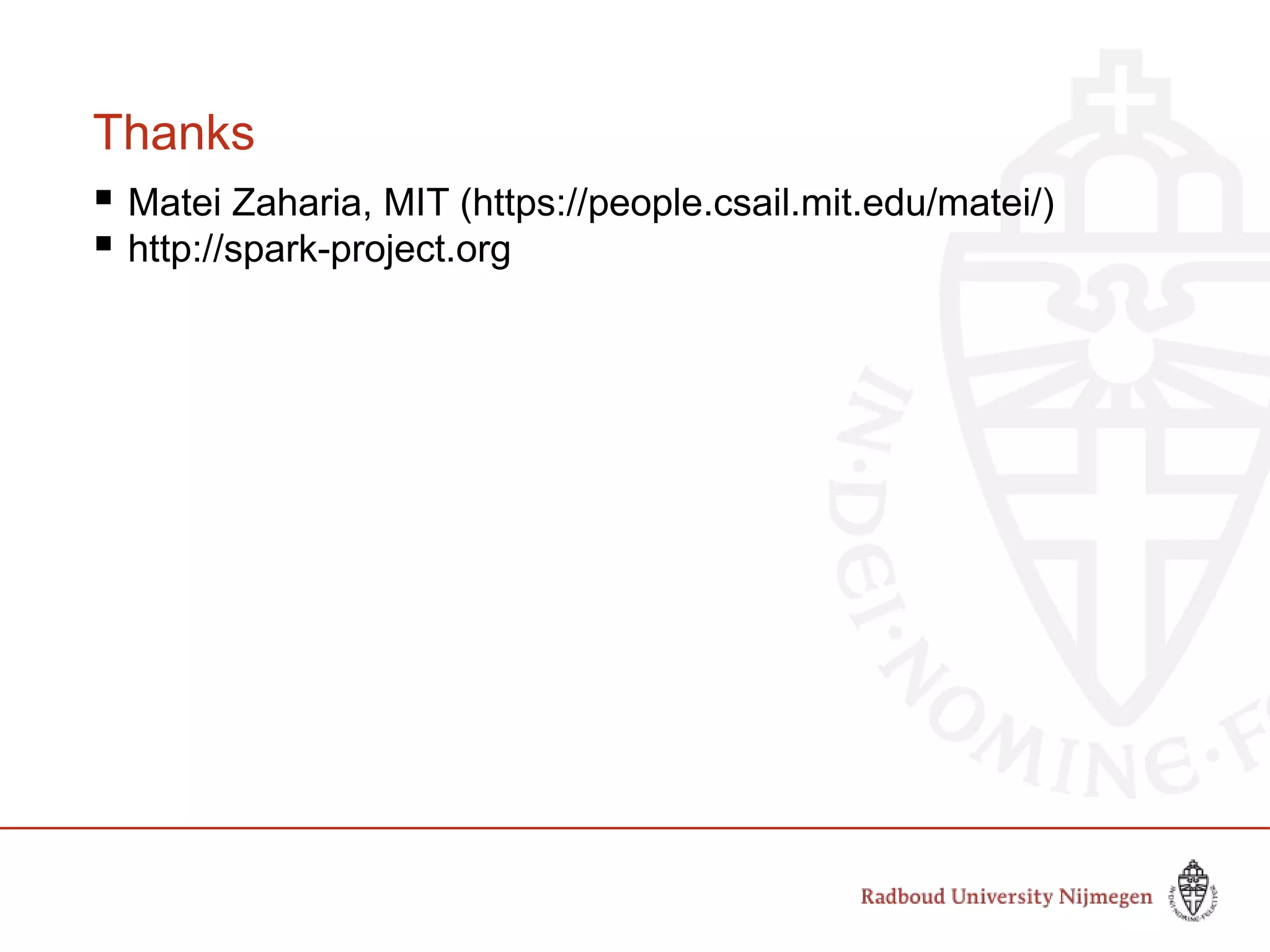 Thanks
 Matei Zaharia, MIT (https://people.csail.mit.edu/matei/)
 http://spark-project.org
 