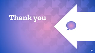Thank you
23
 