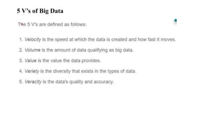 5 V’s of Big Data
 