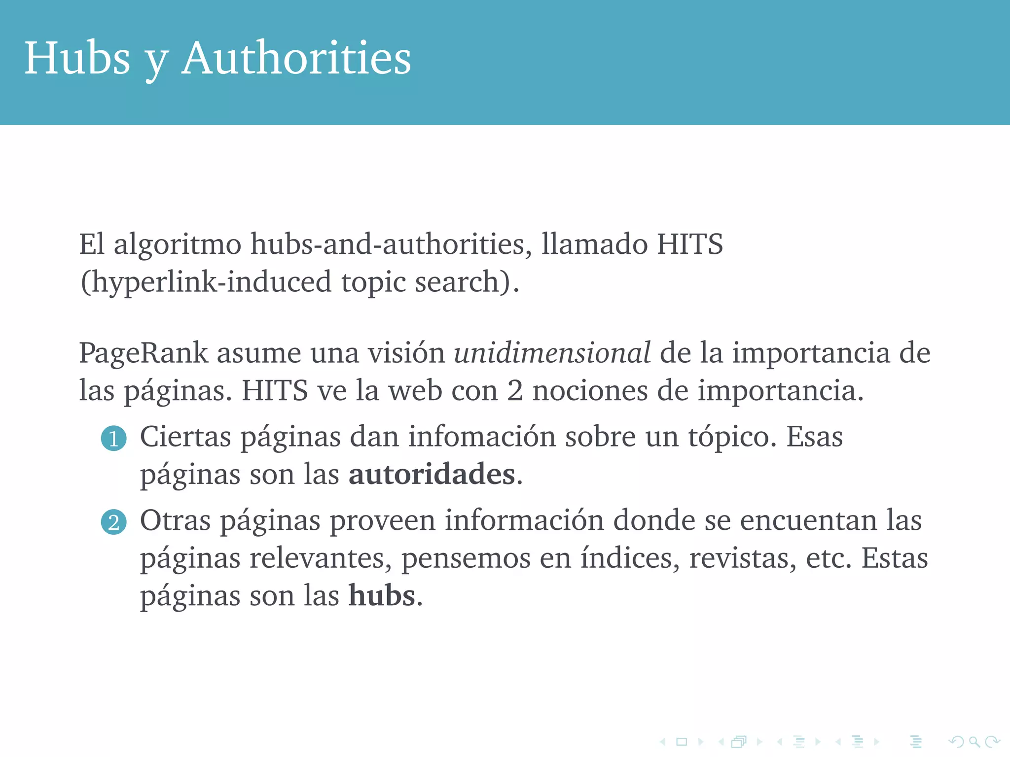 of a surfer operating on the Web. That is, when there are dead ends, the sum 
of the components of v may be less than 1, but it will never reach 0. 
the sum of the components of the vector v, there will always be some fraction 
of a Teleport 
surfer operating on the Web. That is, when there are dead ends, the sum 
of the components of v may be less than 1, but it will never reach 0. 
Example 5.6 : Let us see how the new approach to computing PageRank 
fares on the graph of Fig. 5.6. We shall use ! = 0.8 in this example. Thus, the 
equation for the iteration becomes 
Example 5.6 : Let us see how the new approach to computing PageRank 
fares on En the este graph ejemplo of Fig. usamos 5.6. We shall  