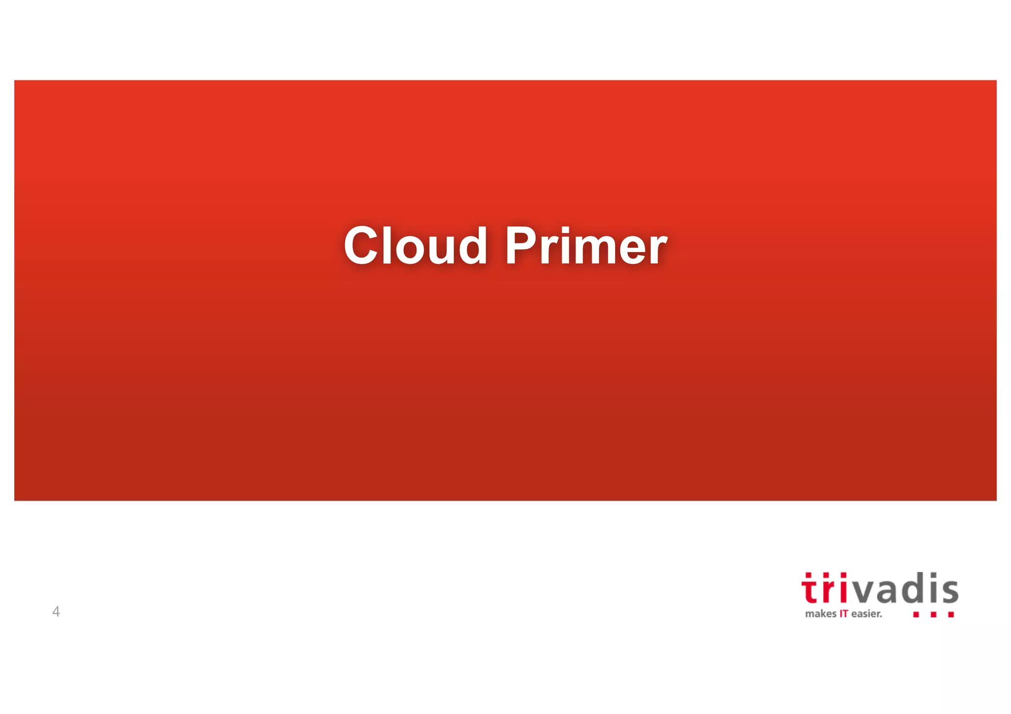 4
Cloud Primer
 