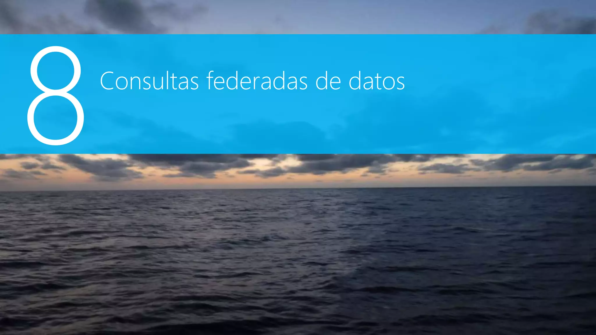 Consultas federadas de datos
 
