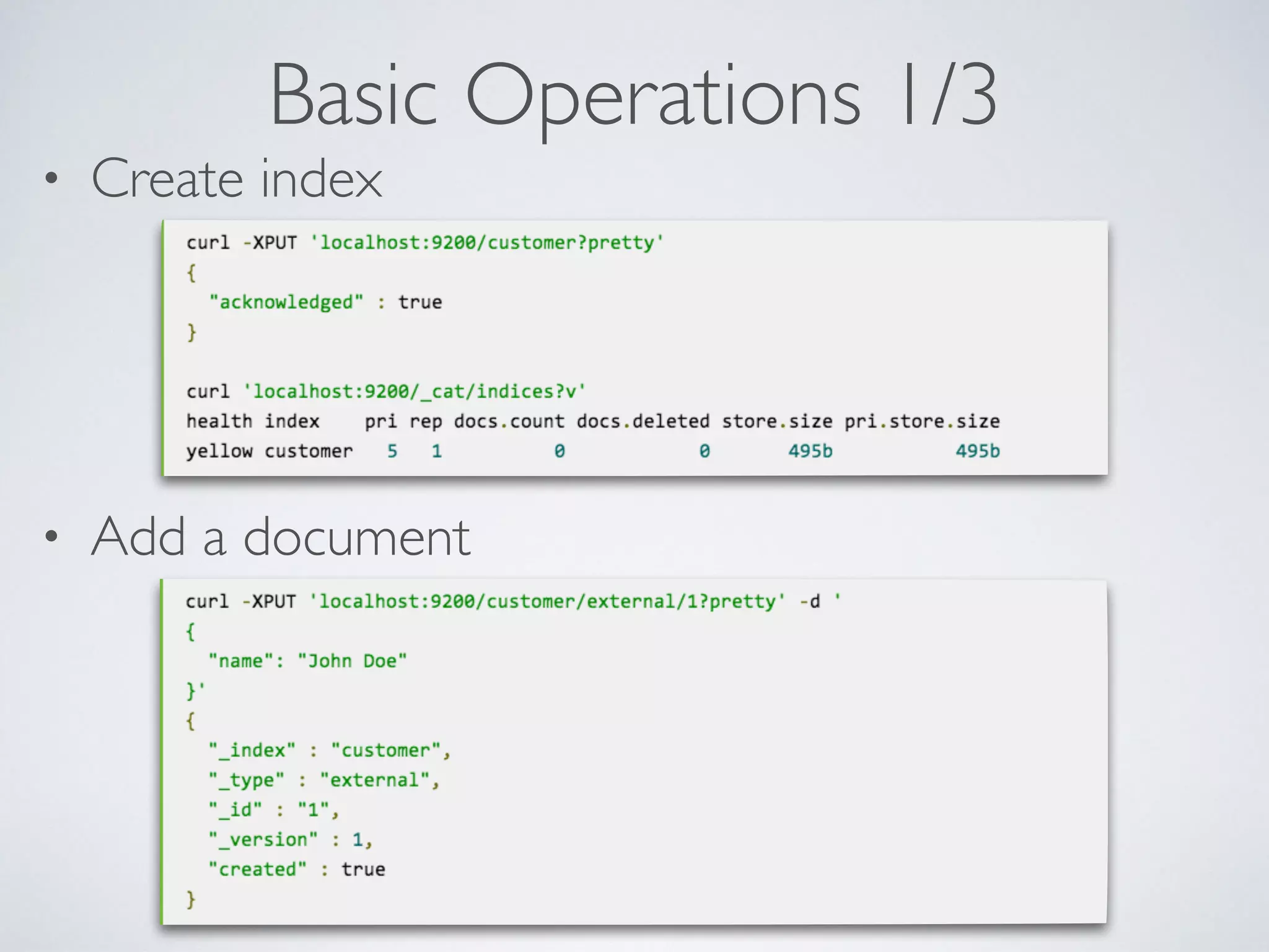 Basic Operations 1/3 • Add a document • Create index 