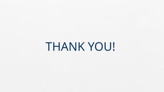 THANK YOU!
 
