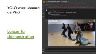 YOLO avec Léonard
de Vinci
Lancer la
démonstration
 
