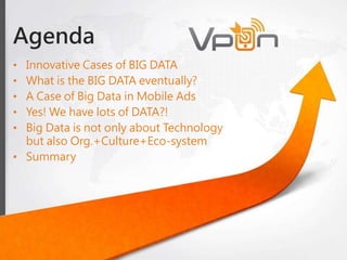 Prelog – Myths of Big Data
 Big Data, Big Hype?
 Machine Learning & Statistics have been used in
many places, nothing new in Big Data?
 Big Data is Hadoop / Open Source?
 