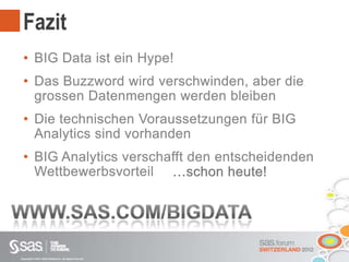 Copyright © 2012, SAS Institute Inc. All rights reserved.
Fazit
 