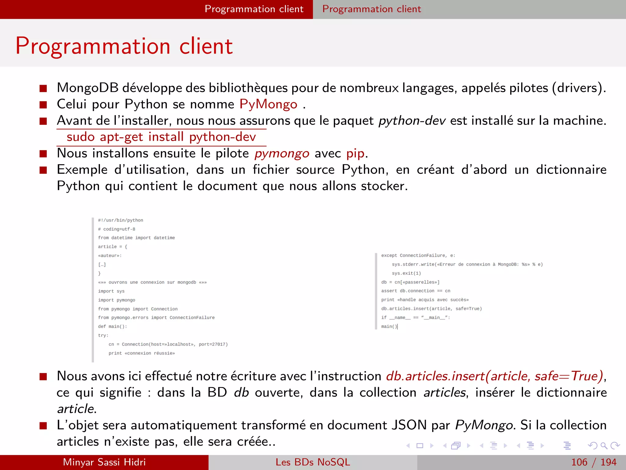 Architecture fonctionnelle
1 Architecture fonctionnelle
2 MapReduce du point de vue du développeur Java : Les entrées / Sorties
3 Création d’un projet Java Wordcount sous Eclipse
4 Hadoop Streaming
Minyar Sassi Hidri Technologies pour le Big Data 105 / 227
 