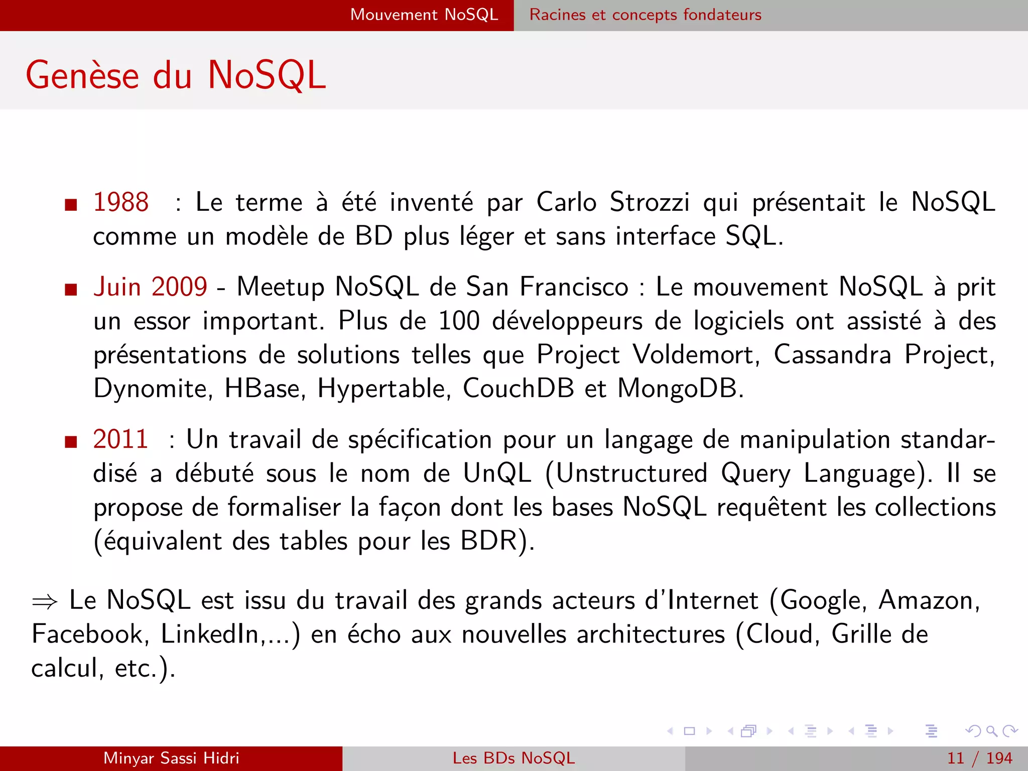 Big Data : Faits, Intérêts, Sources et Challenges Big Data : Challenges
Big Data : Challenges
? Réunir un grand volume de données variées pour trouver de nouvelles idées.
? Diﬃculté pour sauvegarder toutes ces données.
? Diﬃculté pour traiter ces données et les utiliser.
? Les données sont créées rapidement.
Minyar Sassi Hidri Technologies pour le Big Data 10 / 227
 