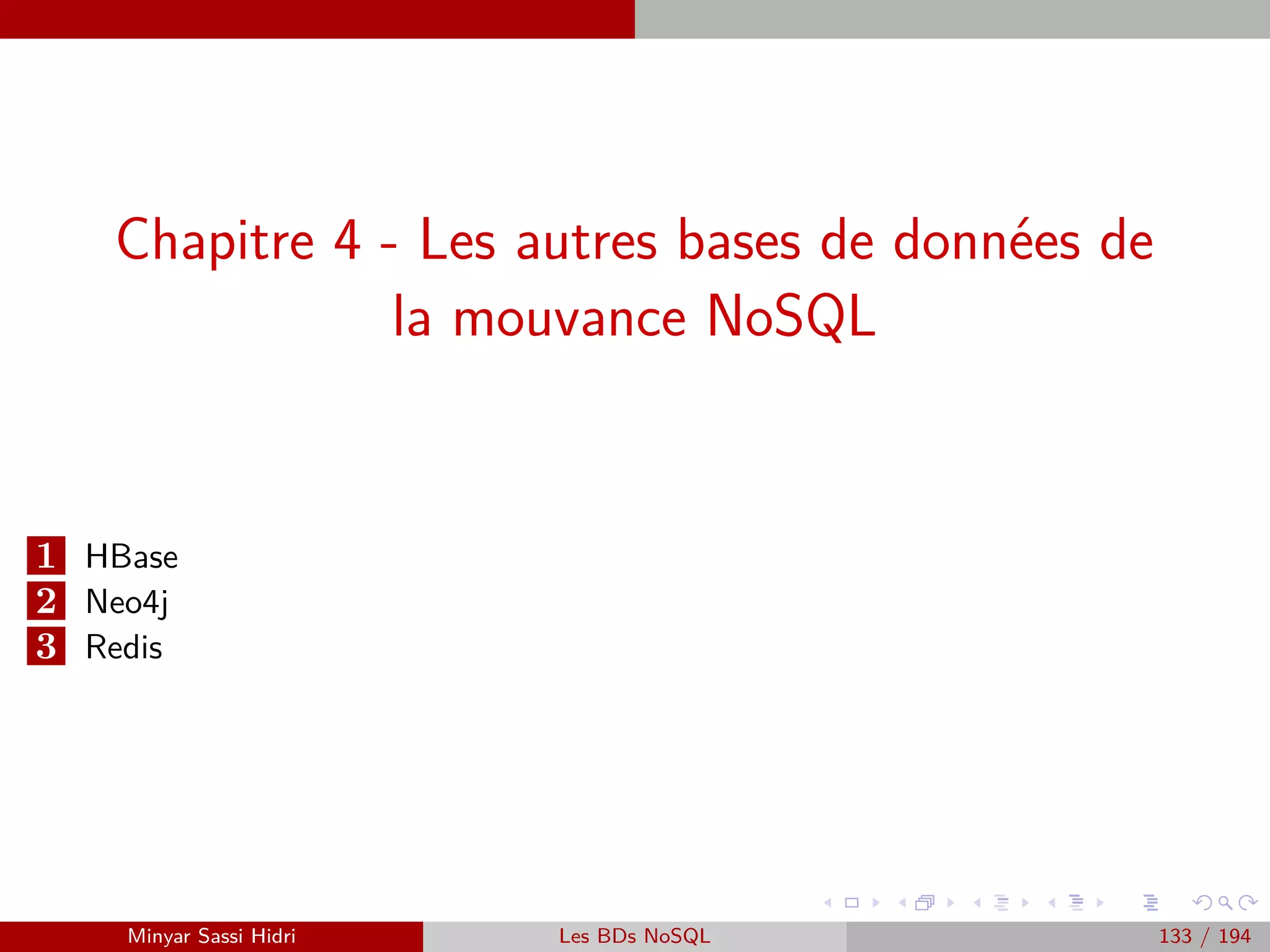 MapReduce du point de vue du développeur Java
Programmation Hadoop - Classe Reduce
Exemple : Occurrences de mots (2)
Au sein de la classe reducer, c’est la fonction reduce qui va eﬀectuer l’opération Reduce.
C’est la seule qu’on doit implémenter.
Elle prend trois arguments : la clé concernée, un Iterable java (une liste) de toutes les
valeurs qui lui sont associées et qui ont été renvoyées par l’opération Map, et enﬁn un objet
Context java similaire à celui de la fonction map de la classe Mapper, et qui nous permettra
de renvoyer notre valeur ﬁnale, associée à la clé.
Dans notre exemple, la déclaration de la fonction reduce :
public void reduce(Text key, Iterable<IntWritable> values, Context context)
throws IOException, InterruptedException
Comme pour map, la fonction fait appel à des fonctions Hadoop susceptibles de provoquer
des exceptions - on l’indique ici aussi.
Minyar Sassi Hidri Technologies pour le Big Data 132 / 227
 