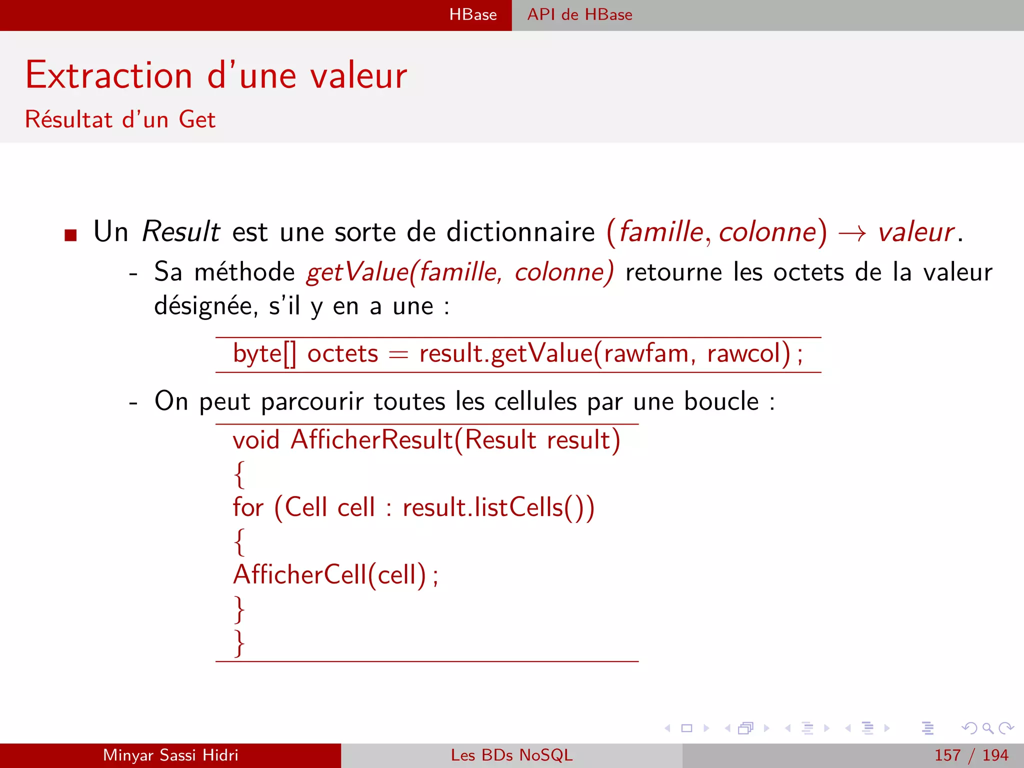 Lambda-architecture
1 Traitement des données
Traitement par lot : Batch processing
Traitement par streaming : Stream processing
2 Comment réconcilier les Big Data avec le temps réel ? Lambda-architecture
Big Data + Temps Réel : Pour quels use-cases ?
Le système Big Data à construire
Architecture Lambda
3 Requêtage des données Hadoop : Pig, Hive, Spark et SparkQL
Apache Pig
Apache Hive
Spark
Minyar Sassi Hidri Technologies pour le Big Data 156 / 227
 