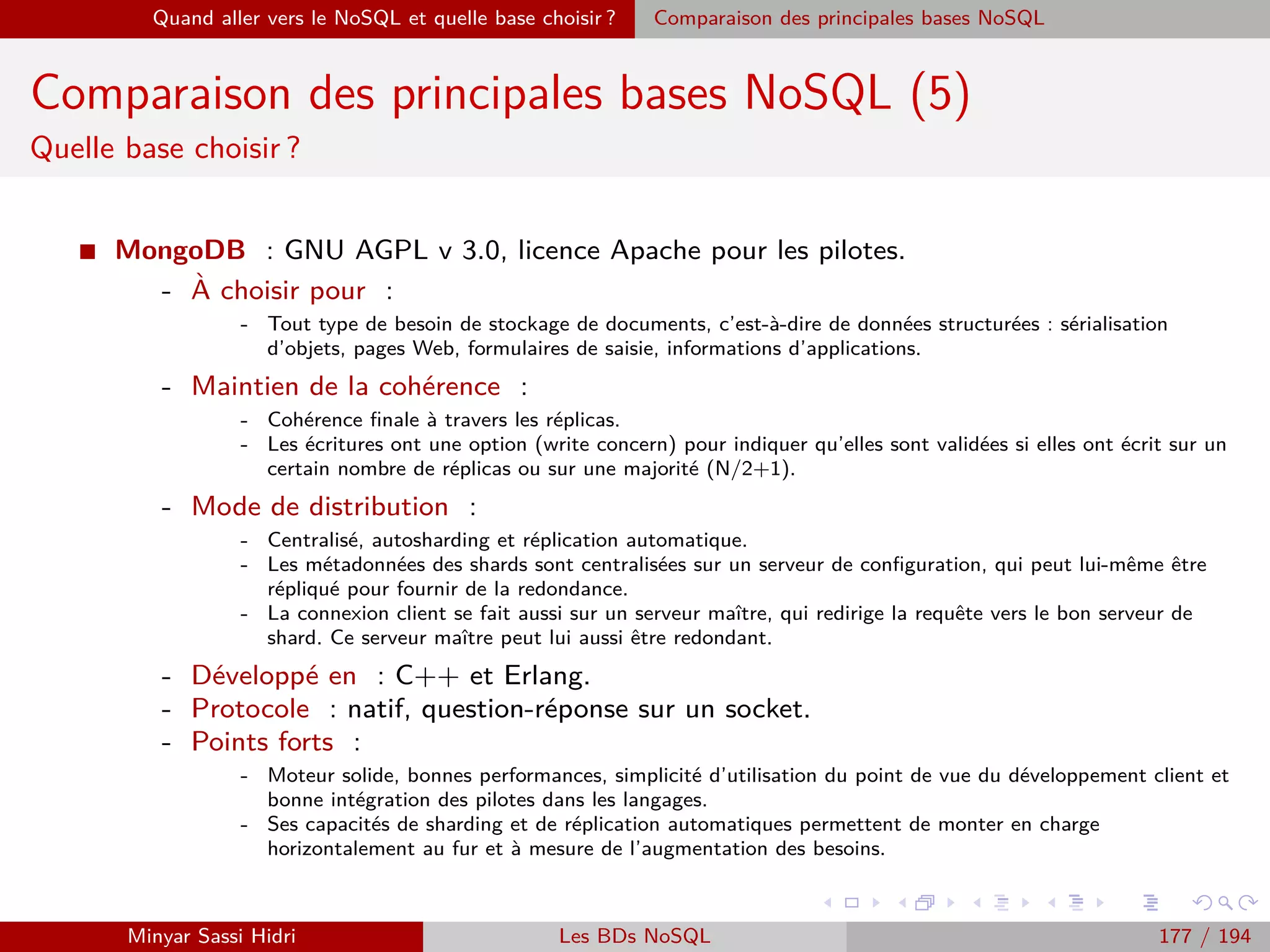 Requêtage des données Hadoop : Pig, Hive, Spark et SparkQL Apache Pig
Types
I Un tuple peut tout à fait contenir d’autres tuples, ou encore des bags,
ou autres types simples et complexes.
I Par exemple :
({(1, 2), (3, John)}, 3, [qui#23])
- Un bag contenant lui-même deux tuples.
- Un entier de valeur 3.
- Un map contenant un seul couple (clef ;valeur).
Minyar Sassi Hidri Technologies pour le Big Data 176 / 227
 