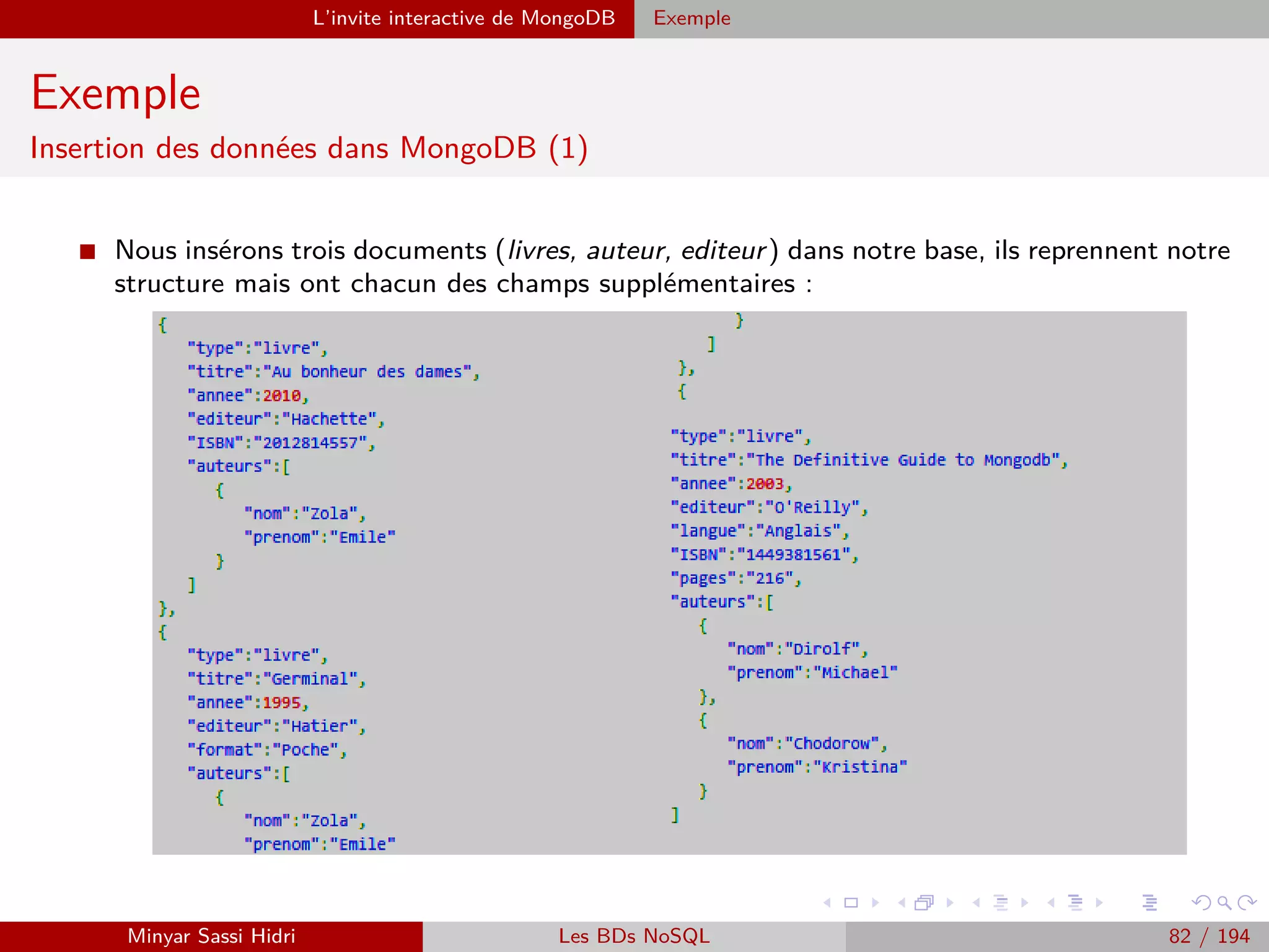 HDFS : Hadoop Distributed File System ´Ecriture / Lecture d’un ﬁchier
Commandes Hadoop
I Comme indiqué plus haut, la commande permettant de stocker ou extraire des ﬁchiers de
HDFS est l’utilitaire console $hadoop avec l’option fs.
I Il réplique globalement les commandes systèmes standards Linux, et est très simple à utiliser :
$hadoop fs -mkdir /Data Input
Pour créer le répertoire /Data Input
$hadoop fs -put /home/cloudera/mydata.txt /Data Input/mydata.txt
Pour stocker le ﬁchier mydata.txt sur HDFS dans le repertoire /Data Input.
$hadoop fs -get /Data Input/mydata.txt mydata.txt
Pour obtenir le ﬁchier /Data Input/mydata.txt de HDFS et le stocker dans le ﬁchier
local mydata.txt.
$hadoop fs -cat Data Input/mydata.txt
Pour aﬃcher le contenu du ﬁchier mydata.txt.
$hadoop fs -rm /Data Input/mydata.txt
Pour supprimer le ﬁchier /Data Input/mydata.txt
D’autres commandes usuelles : -ls, -cp, -rmr, du, etc...
Minyar Sassi Hidri Technologies pour le Big Data 81 / 227
 