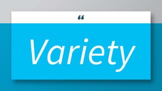 “Value”
Volume
Variety Velocity
Veracity
 