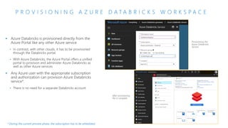 P R O V I S I O N I N G A Z U R E D A T A B R I C K S W O R K S P A C E
 