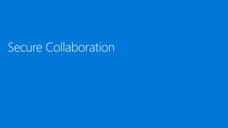 Secure Collaboration
 
