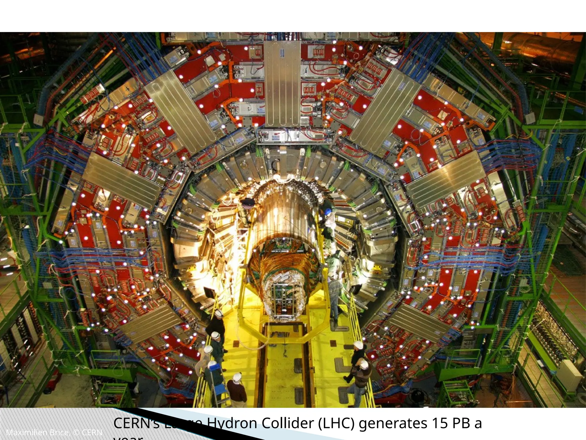 Maximilien Brice, © CERN
CERN’s Large Hydron Collider (LHC) generates 15 PB a
 