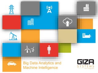 Big Data Analytics and
Machine Intelligence
 