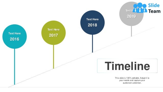 21
This slide is 100% editable. Adapt it to
your needs and capture your
audience's attention.
2016
Text Here
2017
Text Here
2018
Text Here
2019
Text Here
Timeline
 