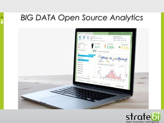 BIG DATA Open Source AnalyticsBIG DATA Open Source Analytics
 