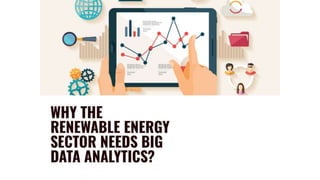 Big Data Analytics in Renewable Energy Systems | PPTX