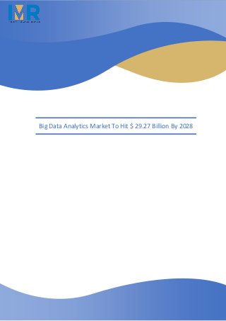 Big Data Analytics Market To Hit $ 29.27 Billion By 2028
 