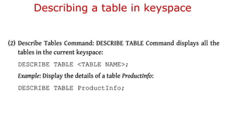 Describing a table in keyspace
 