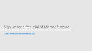 Sign up for a free trial of Microsoft Azure
https://azure.microsoft.com/en-us/free/
 