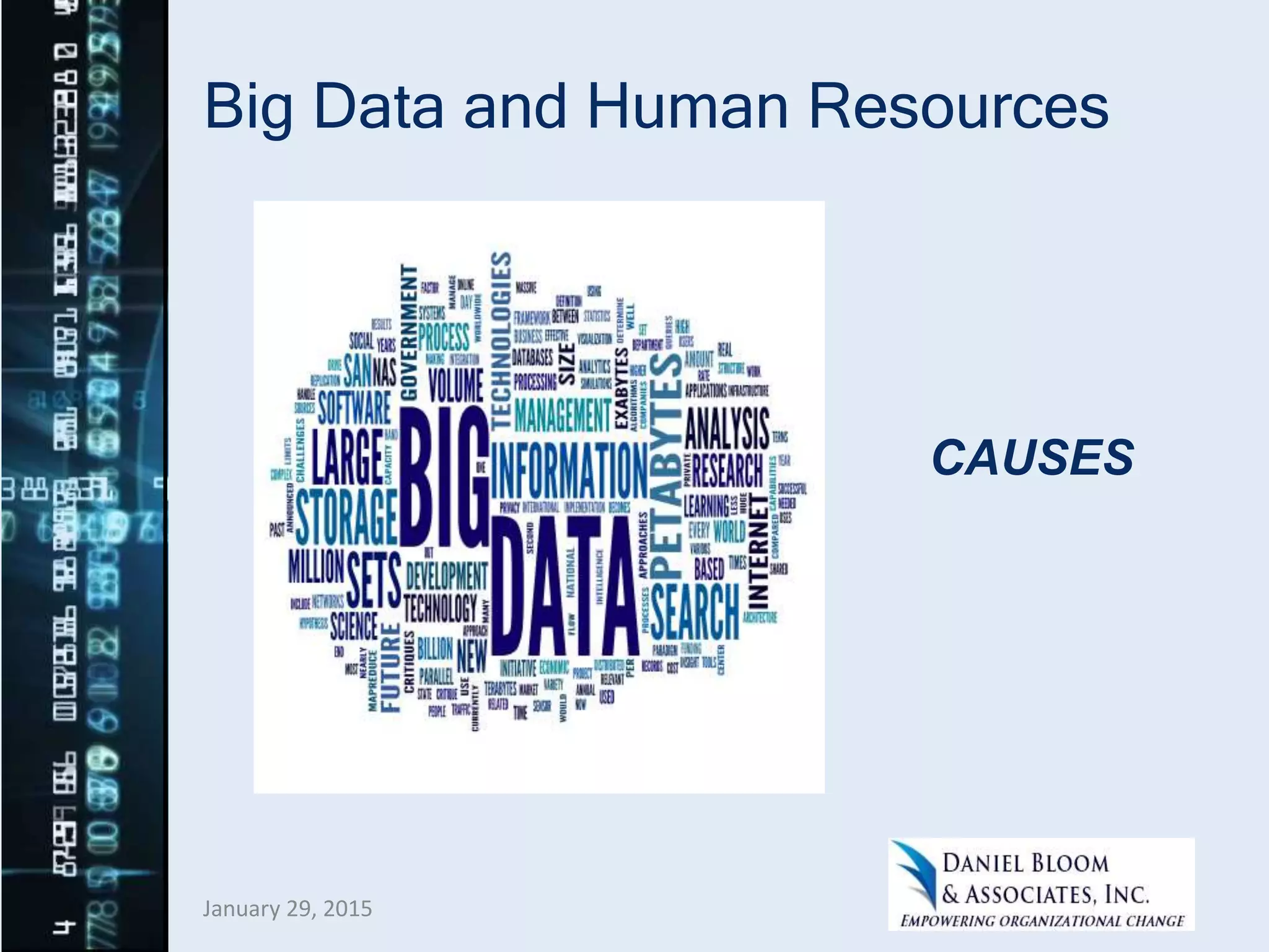 Big Data and Human Resources
CAUSES
January 29, 2015
 