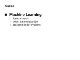 Big data and machine learning @ Spotify | PDF
